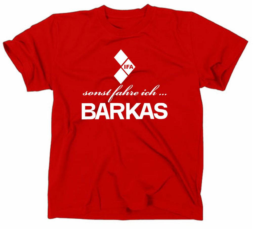 Styletex23 T-Shirt sonst fahre ich Barkas IFA Logo, rot, XXL
