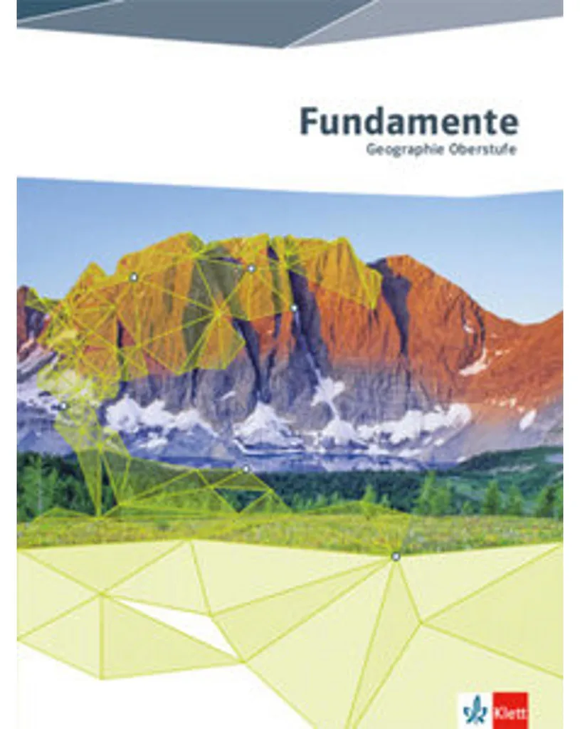 Réussir en Géographie Oberstufe : Manuel Fundamente Geographie Livre