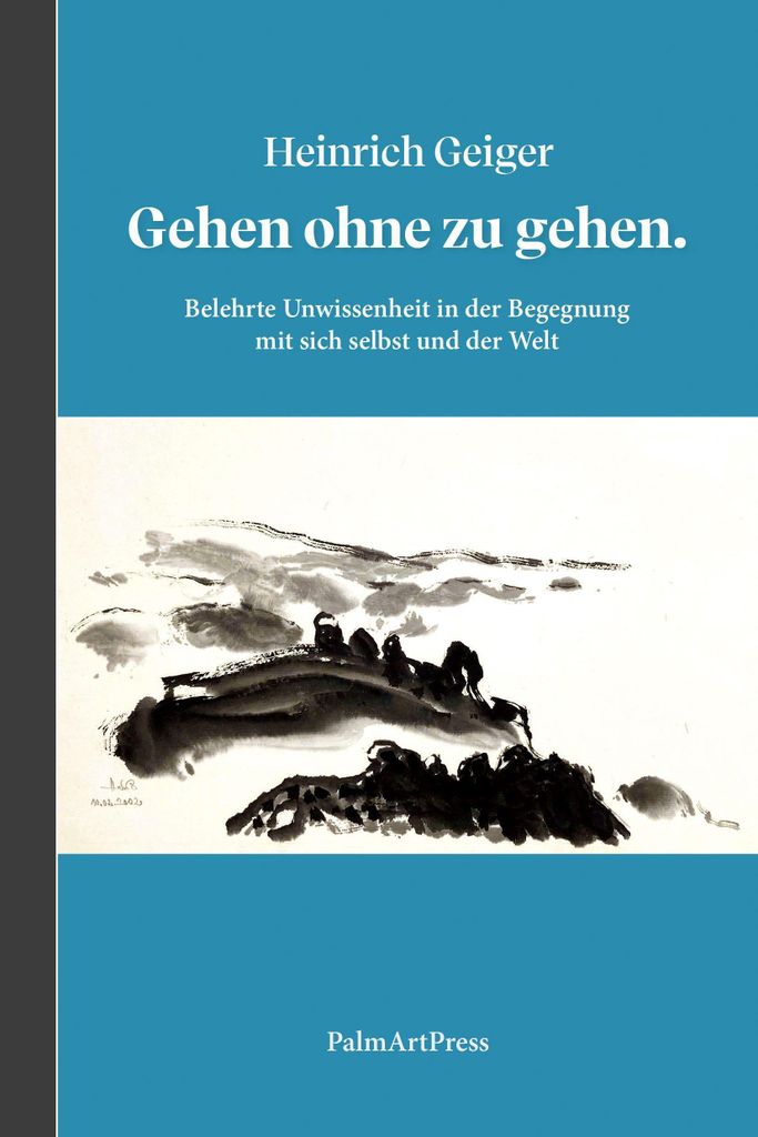 Gehen ohne zu gehen