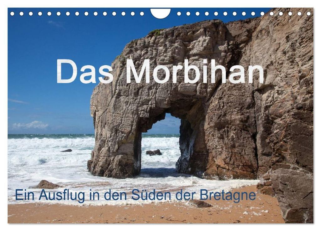 Das Morbihan - ein Ausflug in den Süden der Bretagne (Wandkalender 2027 DIN A4 quer), CALVENDO Monatskalender