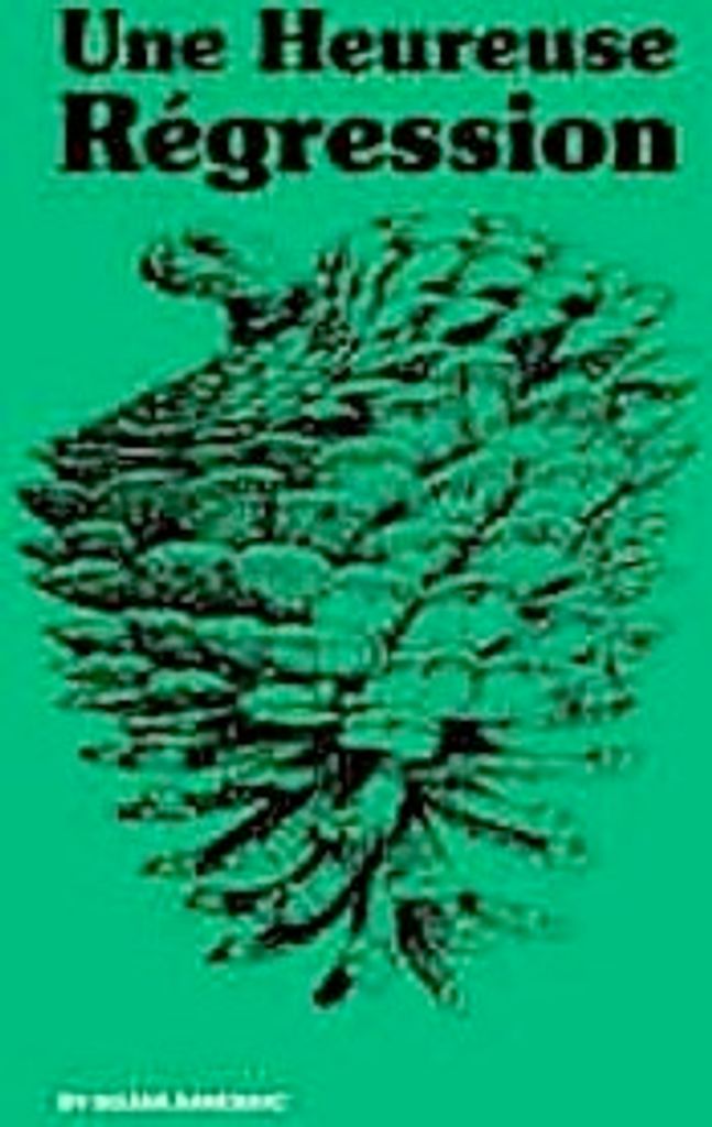 Une Heureuse Régression