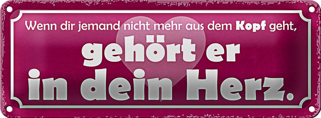 Blechschild Spruch 27x10cm wenn jemand nicht mehr aus Kopf Dekoration