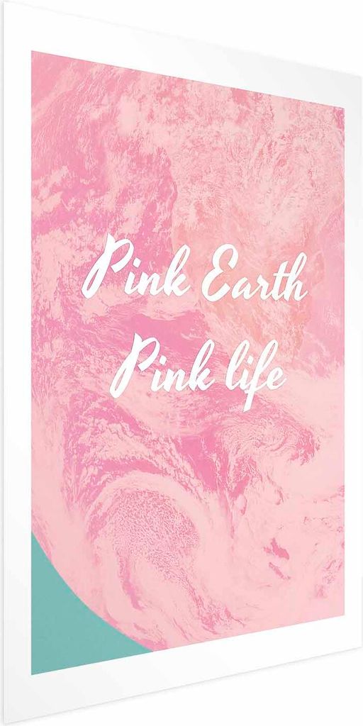 Posterpapier Poster - Pink Earth, Pink Life 60x90 cm Text m-C-0324-ao-a