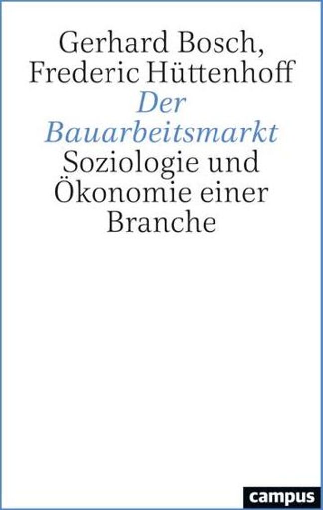 Der Bauarbeitsmarkt