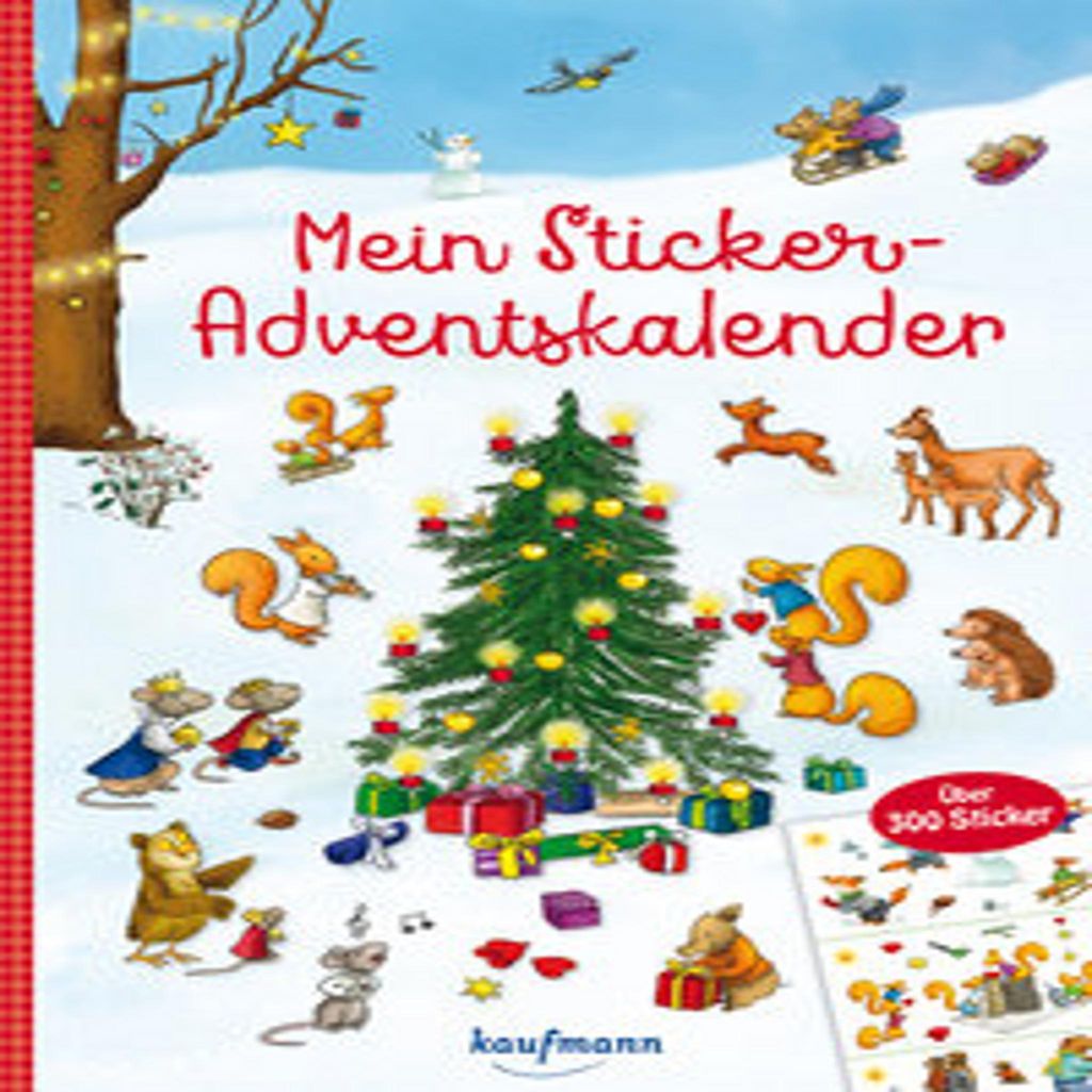 Adventskalender für Kinder ab 3 Jahren mit über 300 Stickern und 24 Hintergründen zum Gestalten von Weihnachtsszenen mit Tieren