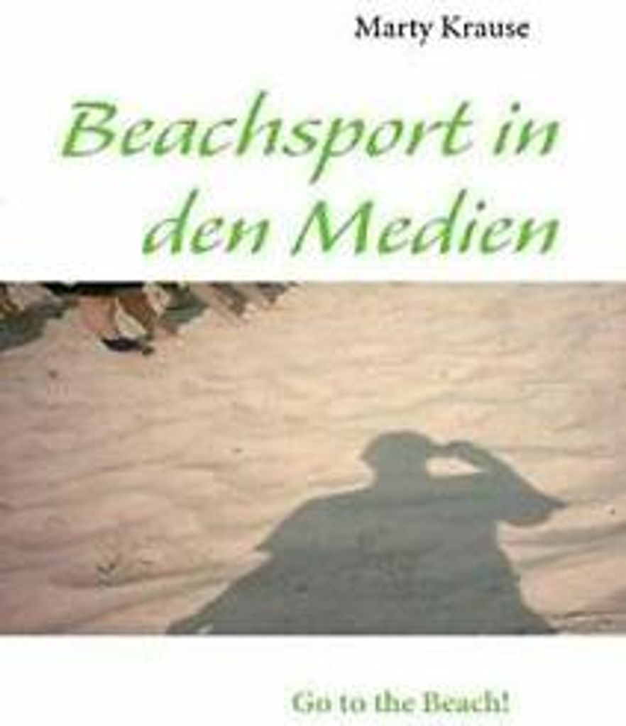 Beachsport in den Medien. Krause, Marty New .