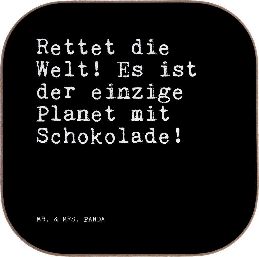 Mr. & Mrs. Panda Untersetzer Tasse Rettet die Welt! Es... - Schwarz - Geschenk, Erde, Schokolade, für Gläser, Sprüche, weinflaschenuntersetzer, ...