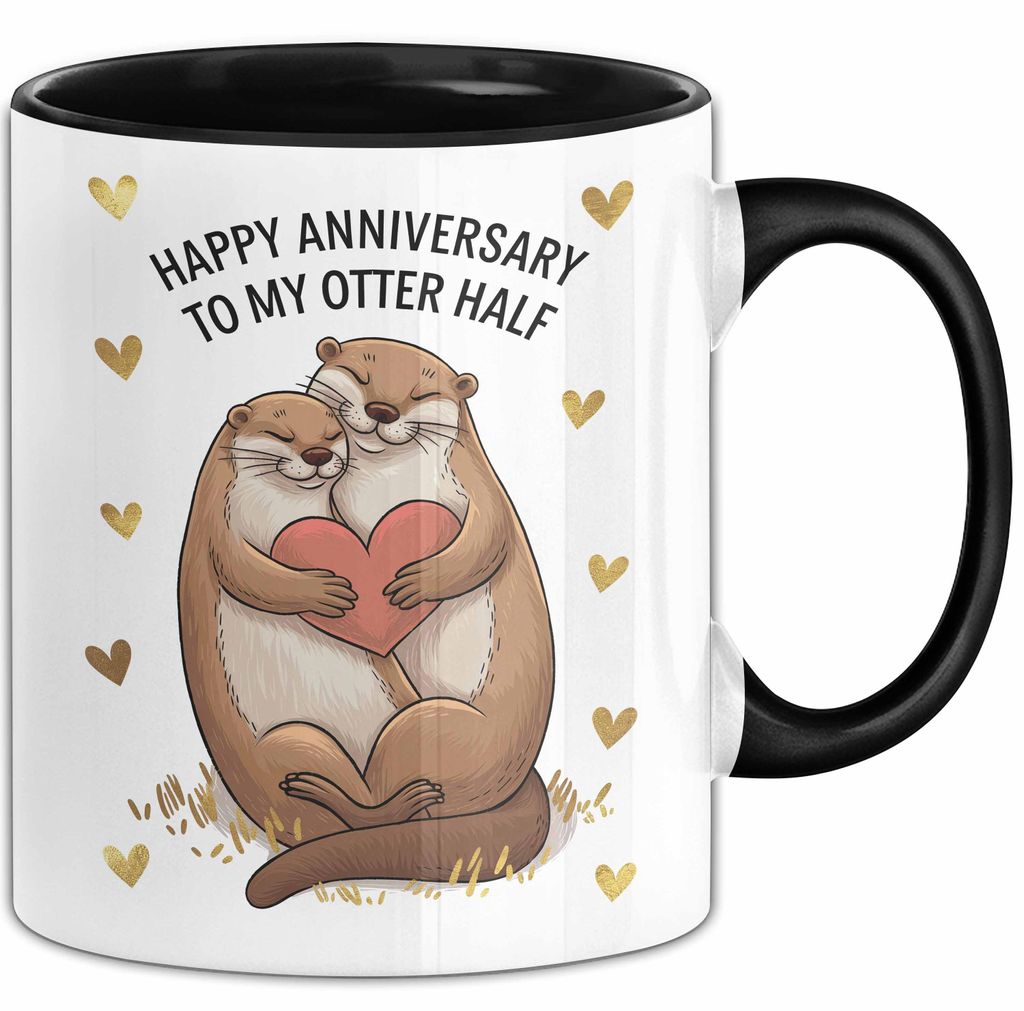 Romantisches Paar Jahrestagsfeier Tasse Geschenk Lustige Geschenkidee Spruch Alles Gute Zum Hochzeitstag Für Meine Otter Hälfte (Schwarz)