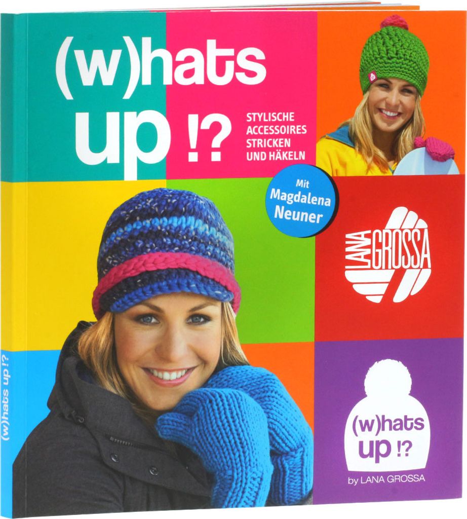 (w)hats up!? - Stylische Accessoires stricken und häkeln - mit Magdalena Neuner