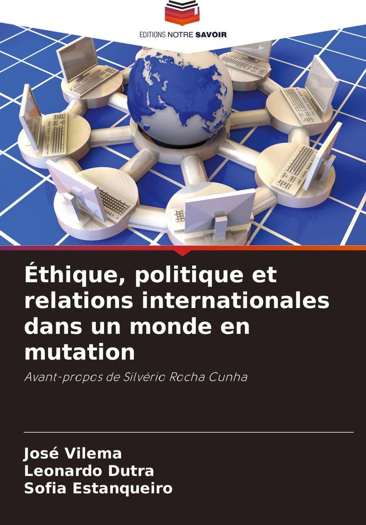 Éthique, politique et relations internationales dans un monde en mutation