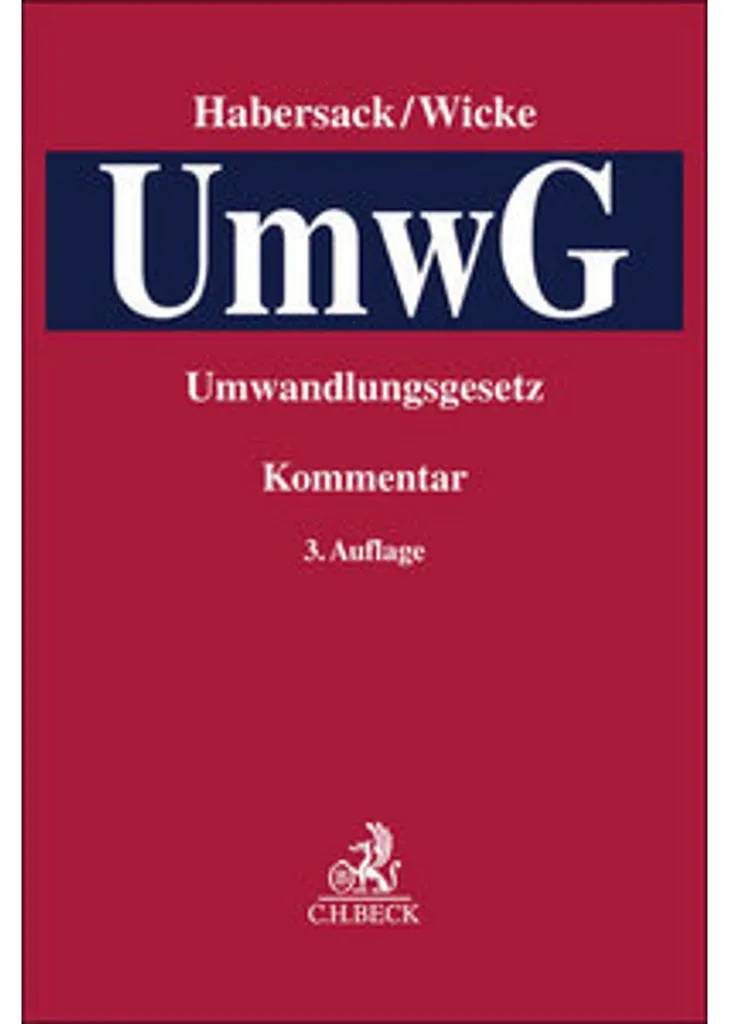 Code Umwandlungsgesetz : Manuel Pratique de Droit des Transformations