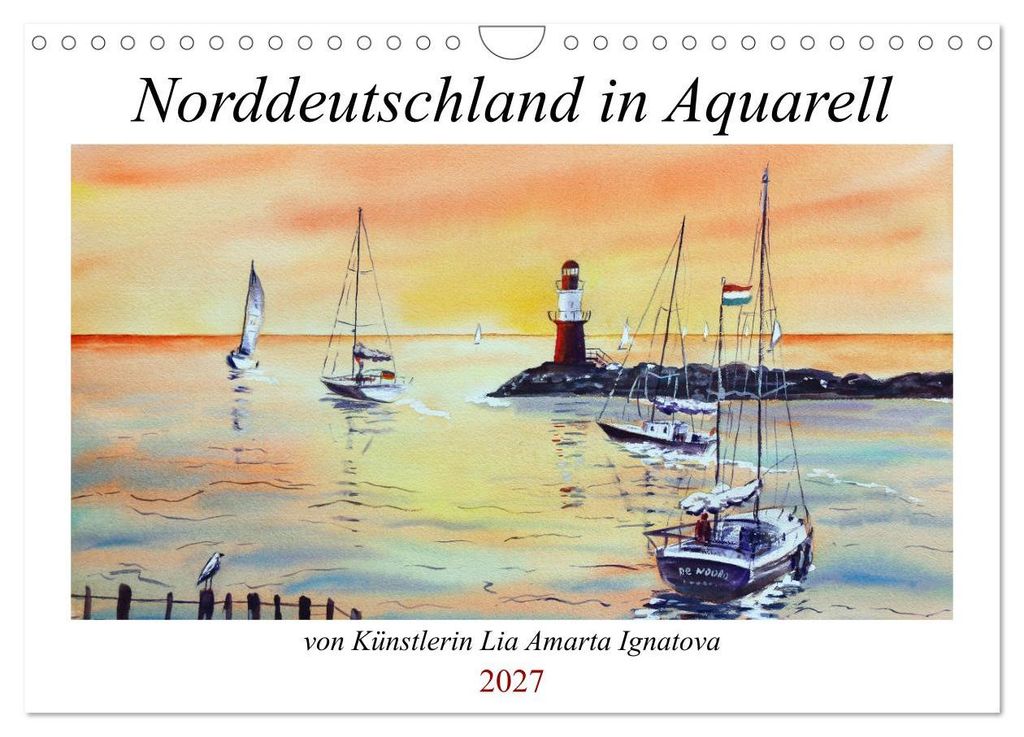 Norddeutschland in Aquarell (Wandkalender 2027 DIN A4 quer), CALVENDO Monatskalender
