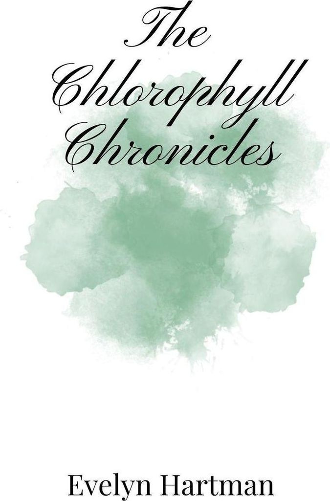 The Chlorophyll Chronicles
