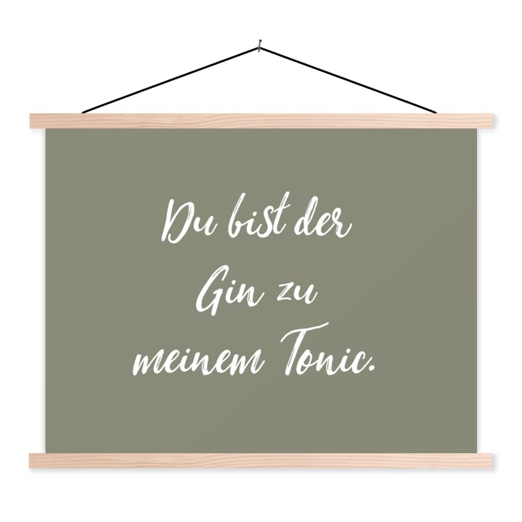 MuchoWow Textilposter Sprichwörter - Du bist der Gin zu meinem Tonic - Zitate 60x45 cm mit holzfarbenen Rahmen - Bild
