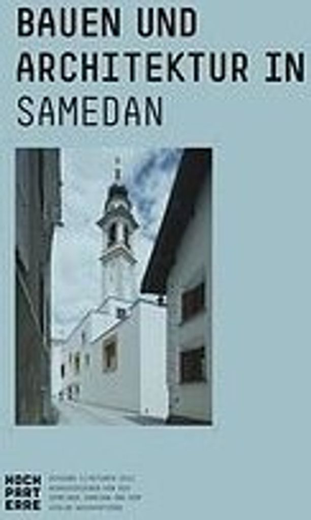 Bauen und Architektur in Samedan