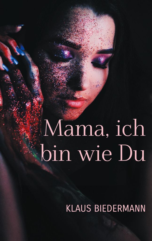 Mama, ich bin wie Du Produktbild 