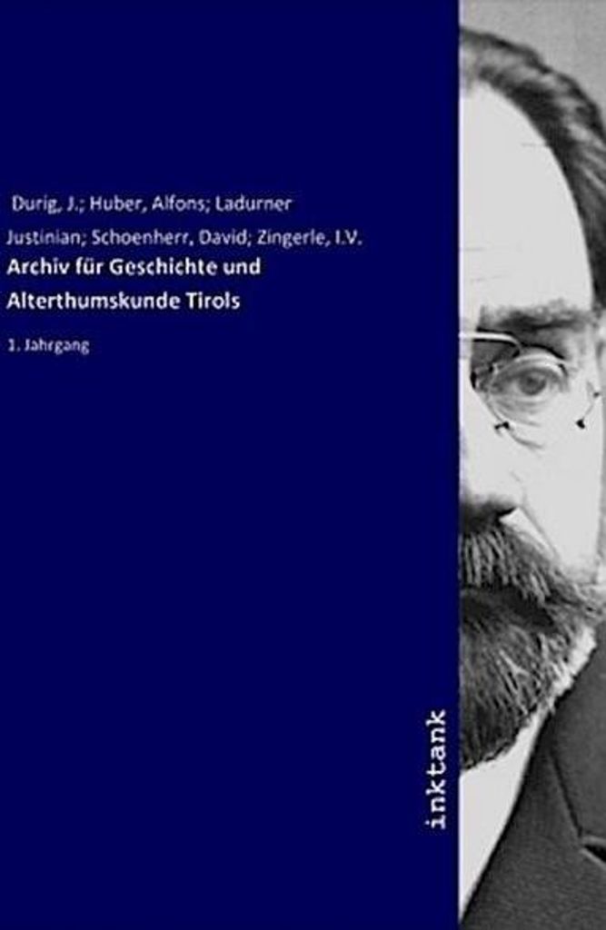 Archiv für Geschichte und Alterthumskunde Tirols