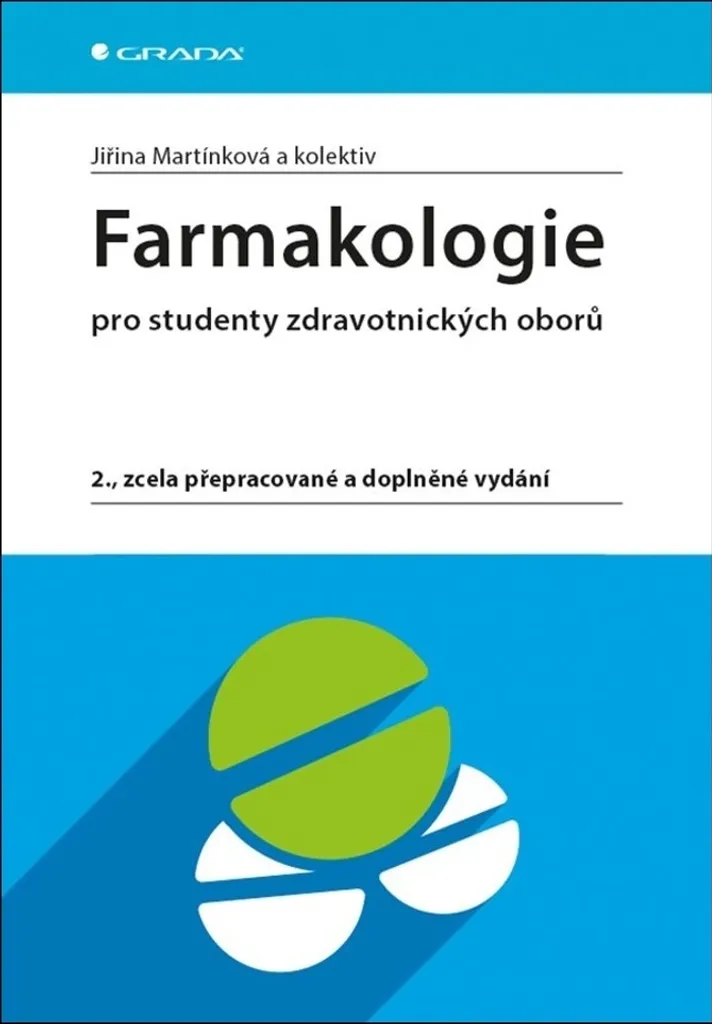 Farmakologie pro studenty zdravotnických oborů par Jiřina Martínková