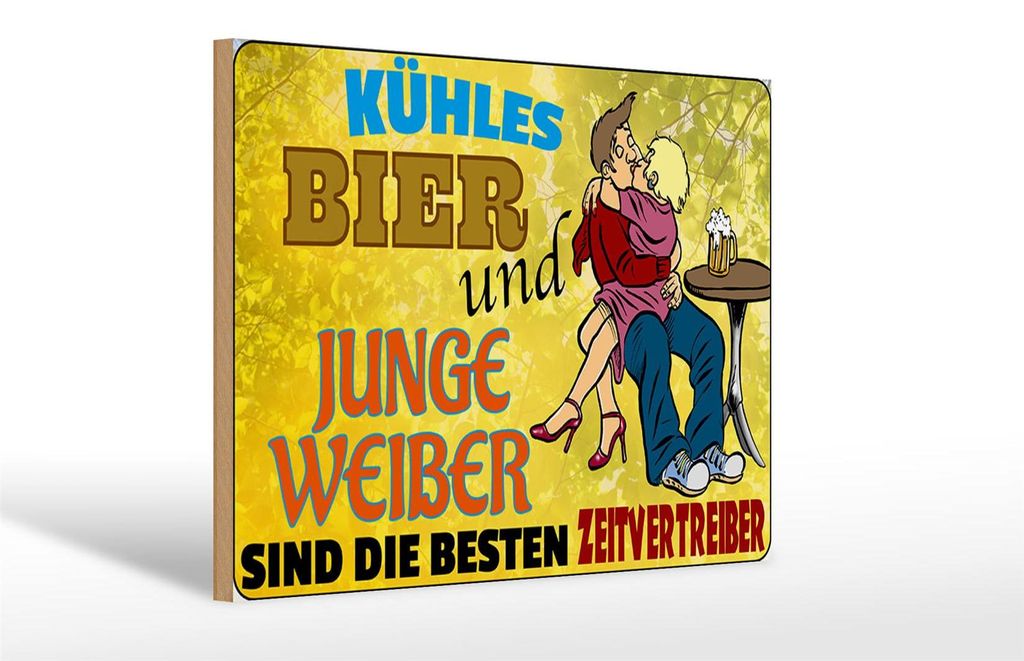 Holzschild Alkohol 30x20cm kühles Bier und junge Weiber