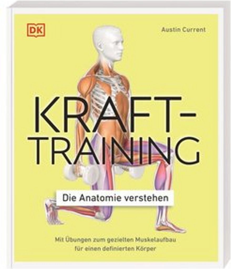 Krafttraining - Die Anatomie verstehen