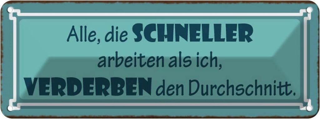 vianmo Blechschild 10x27 cm Schneller arbeiten verderben den Spruch Zitat