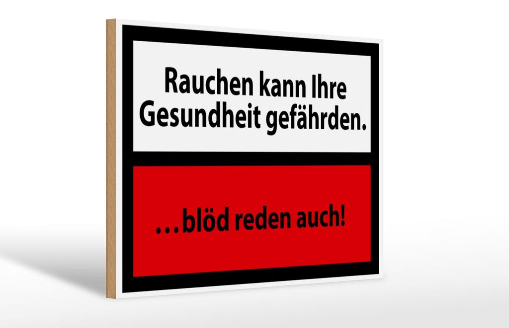 Holzschild Hinweis 30x20cm Rauchen kann Gesundheit gef.