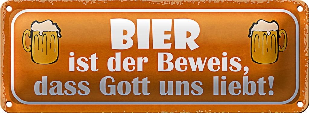 Blechschild Spruch 27x10cm Bier Beweis Gott liebt uns Dekoration