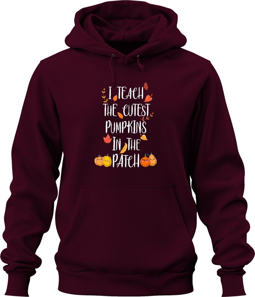 I Teach The Cutest Pumpkins In The Patch Lehrerin Geschenk Herbst Uni Hoodie Kapuzenpullover, Burgundy, M