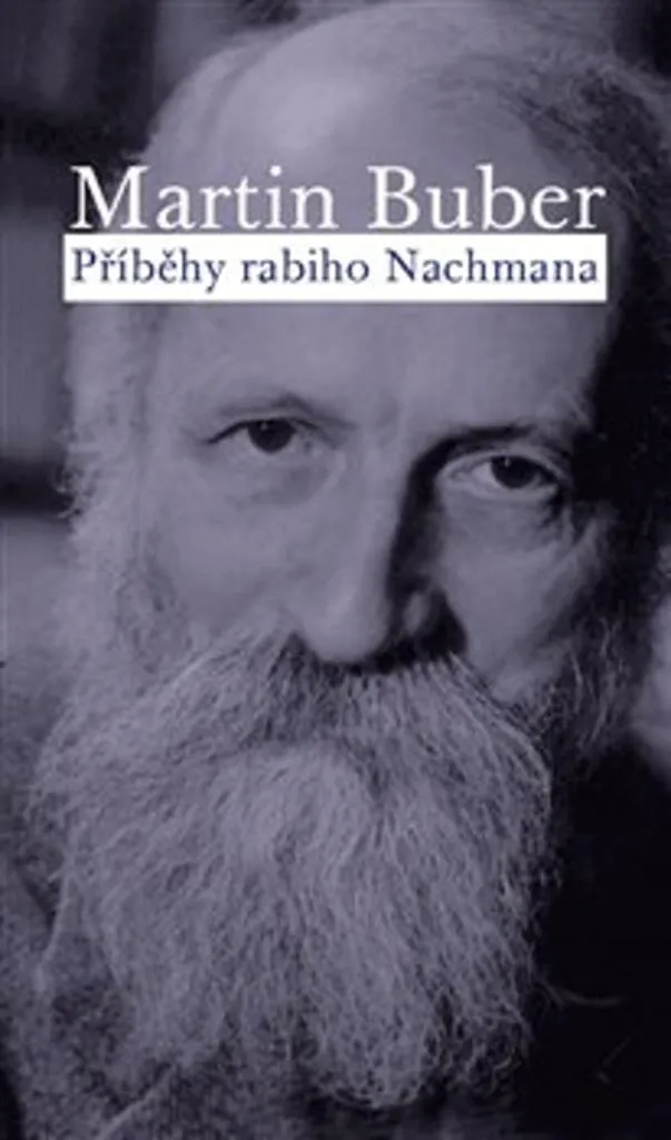 Histoires de Rabbi Nachman Martin Buber - Guide de Méditation Juive