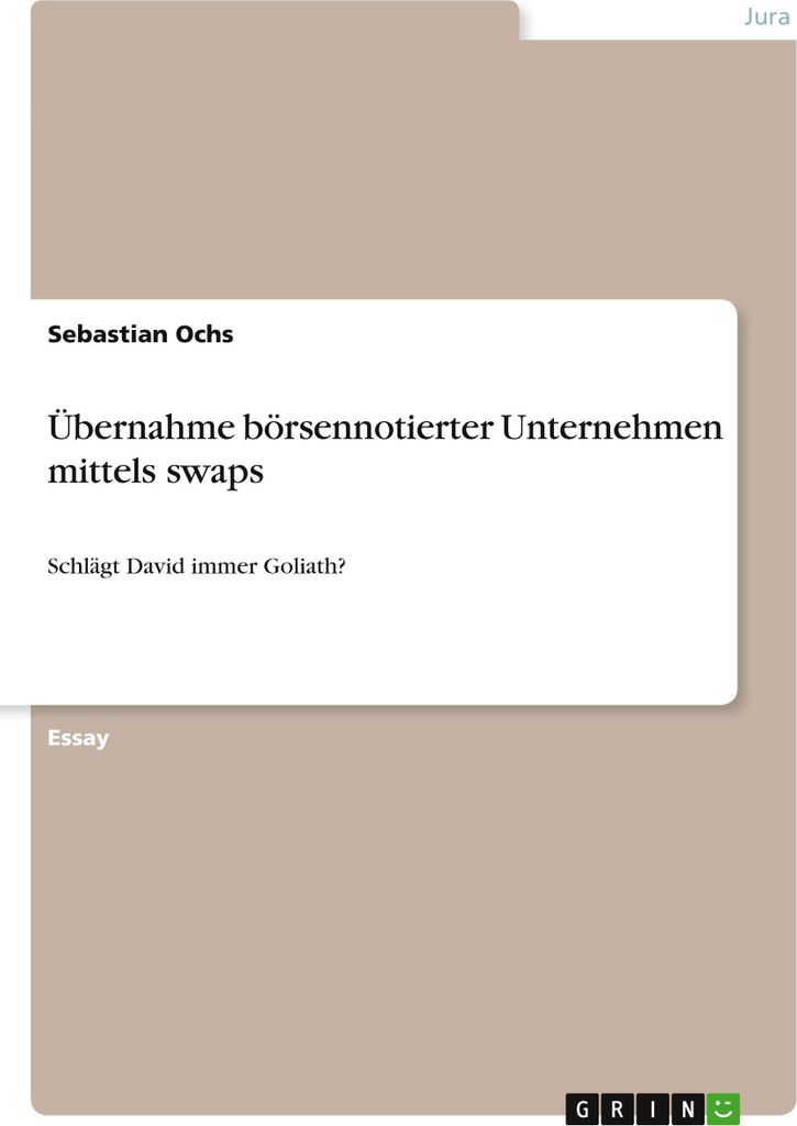 Übernahme börsennotierter Unternehmen mittels swaps