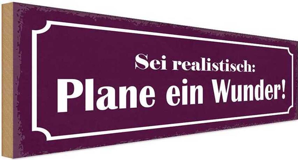 vianmo Holzschild 10x27 cm sei realistisch plane ein Wunder Spruch Zitat