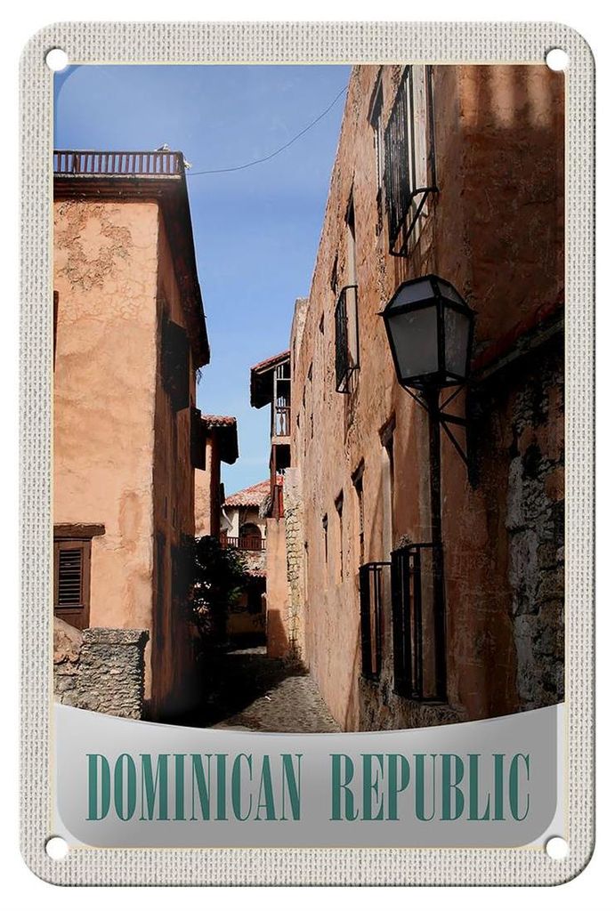 Blechschild Reise 12x18cm Dominikanische Republik Altstadt Schild