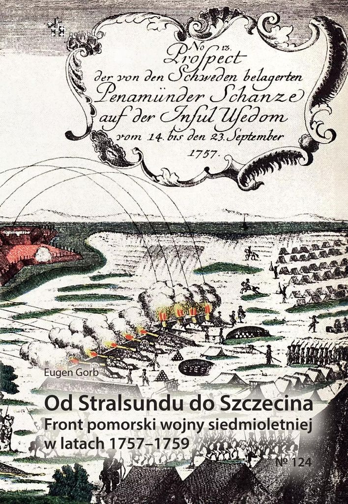 Od Stralsundu do Szczecina. Front pomorski wojny siedmioletniej w latach 1757-1759