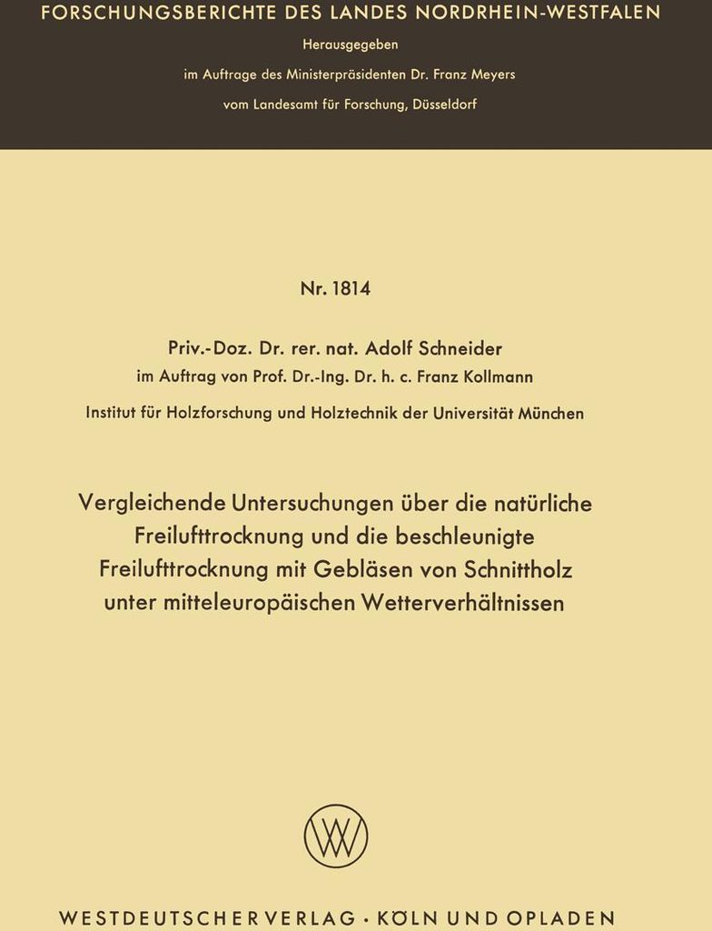 Vergleichende Untersuchungen über die natürliche Freilufttrocknung und die beschleunigte Freilufttrocknung mit Gebläsen von Schnittholz unter mi...