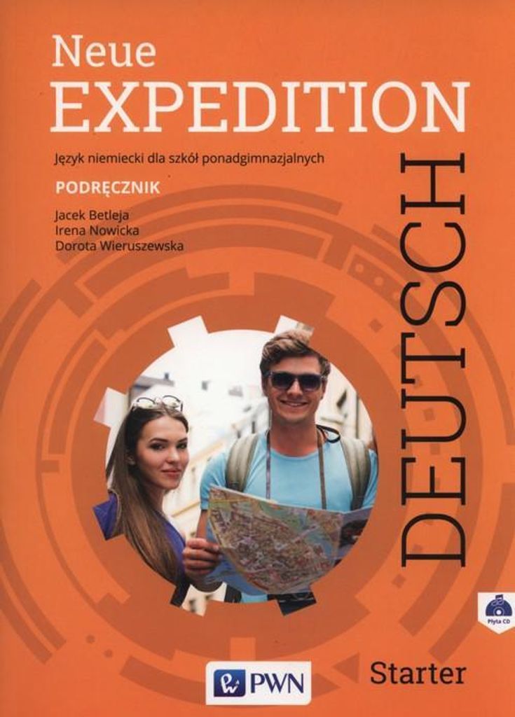 Neue Expedition Deutsch Starter Podręcznik + CD - Jacek Betleja, Irena Nowicka, Dorota Wieruszewska (Fremdsprachen: Deutsch auf Polnisch)