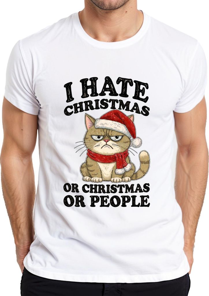 I HATE CHRISTMAS OR CHRISTMAS OR PEOPLE lustige katze sarkastisch Herren T-Shirt, Weiß, 3XL