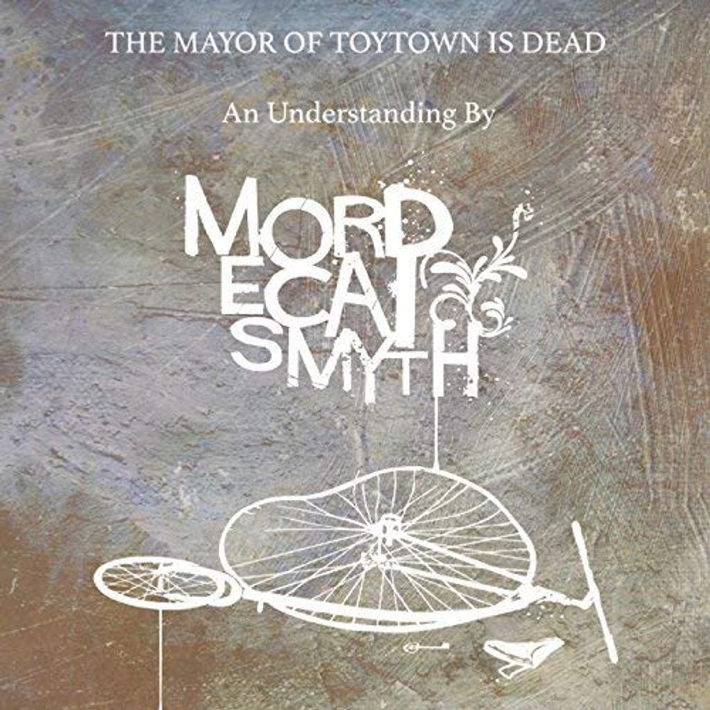 Mordecai Smyth - Der Bürgermeister von Toytown ist tot CD