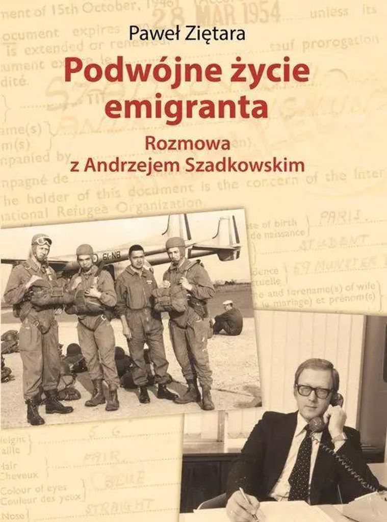 Podwójne życie emigranta. Rozmowa z Andrzejem Szadkowskim