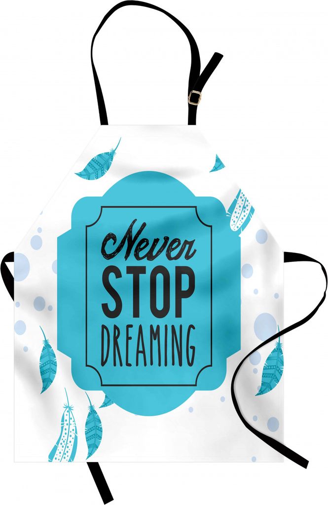 ABAKUHAUS Zitat Kochschürze, Weiches farbiges Retro stilisiert hören nie auf, Kalligraphie mit Boho-Feder-Druck zu träumen, Farbfest Höhenverst...