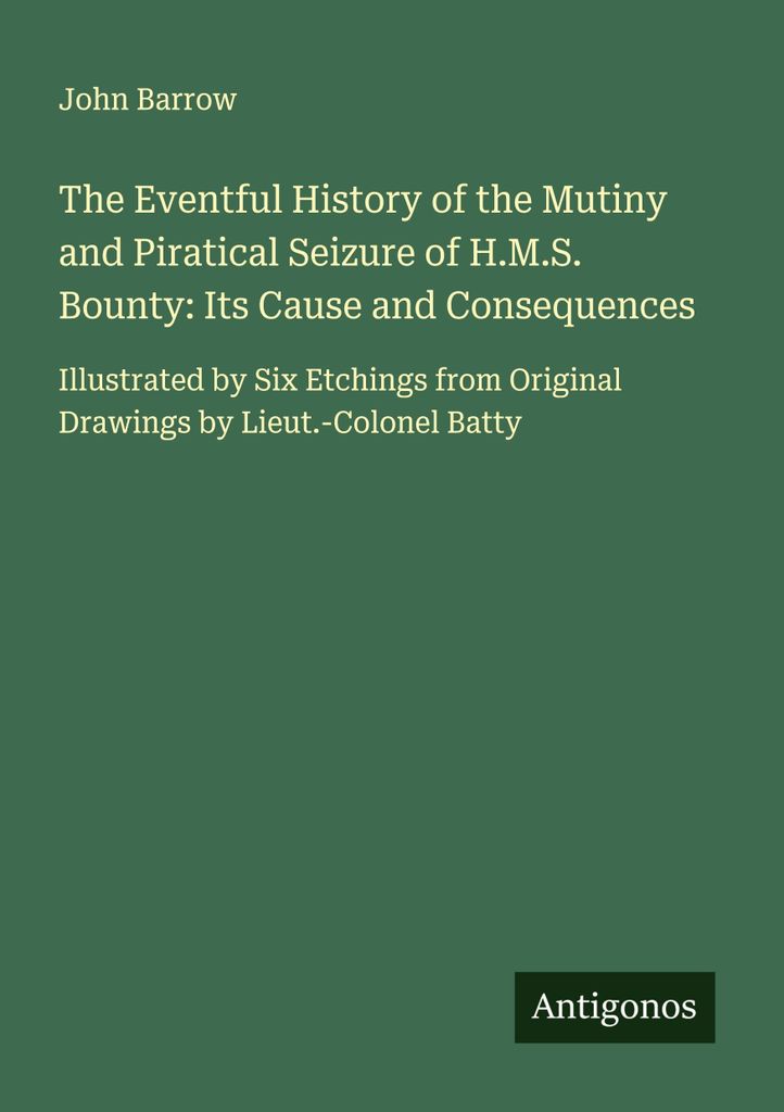 Die ereignisreiche Geschichte der Meuterei und der Piratenübernahme der H.M.S. Bounty: Ursache und Folgen