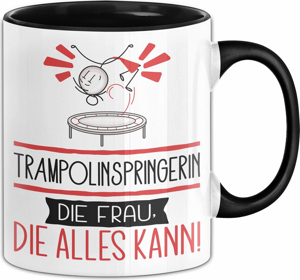 Trampolinspringerin Geschenk Tasse Becher Die Frau Die Allen Kann Geschenkidee für eine Trampolinspringerin Lustig (Schwarz)