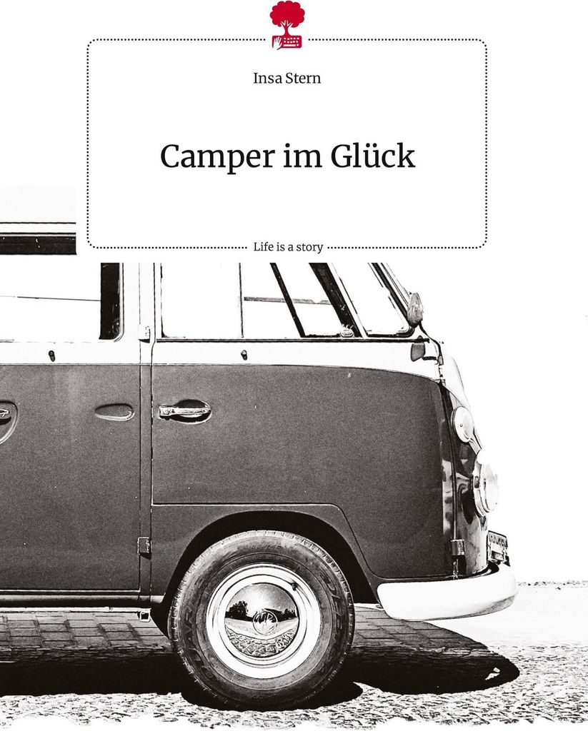 Camper im Glück. Life is a Story - story.one