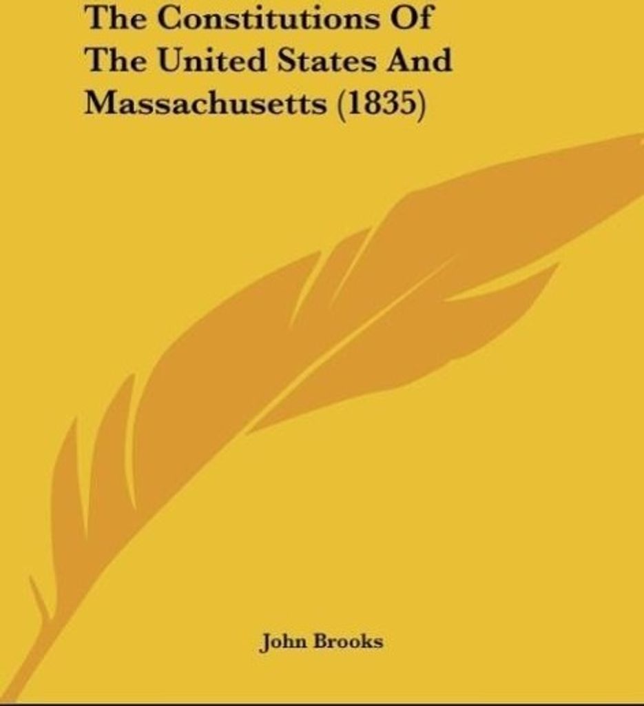 The Constitutions Of The United States And Massachusetts (1835)