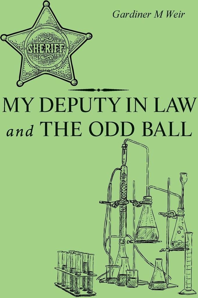 My Deputy In Law and The Odd Ball