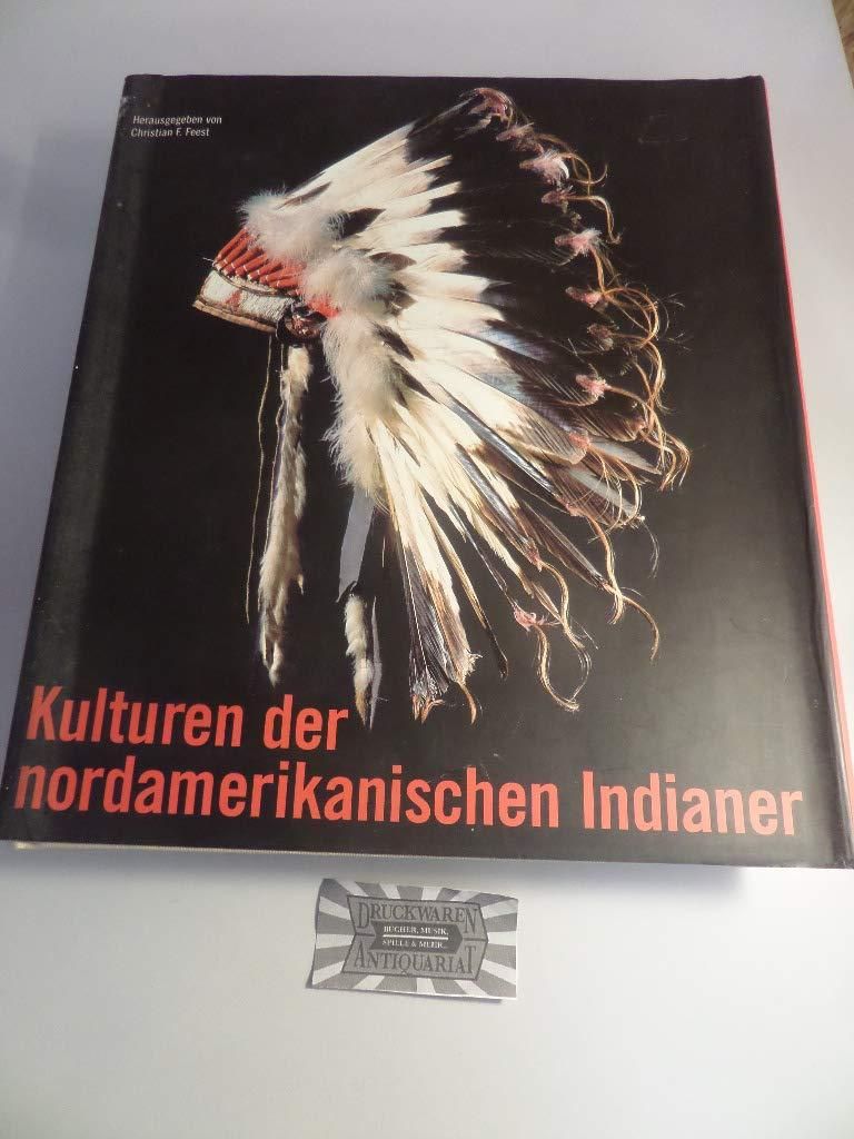 Kulturen der nordamerikanischen Indianer | Christian Feest