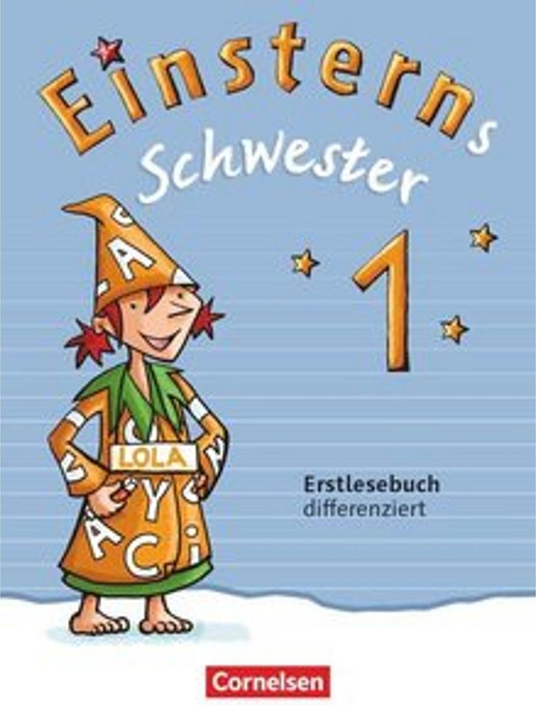 Einsterns Schwester 1. Schuljahr. Erstlesebuch - differenziert
