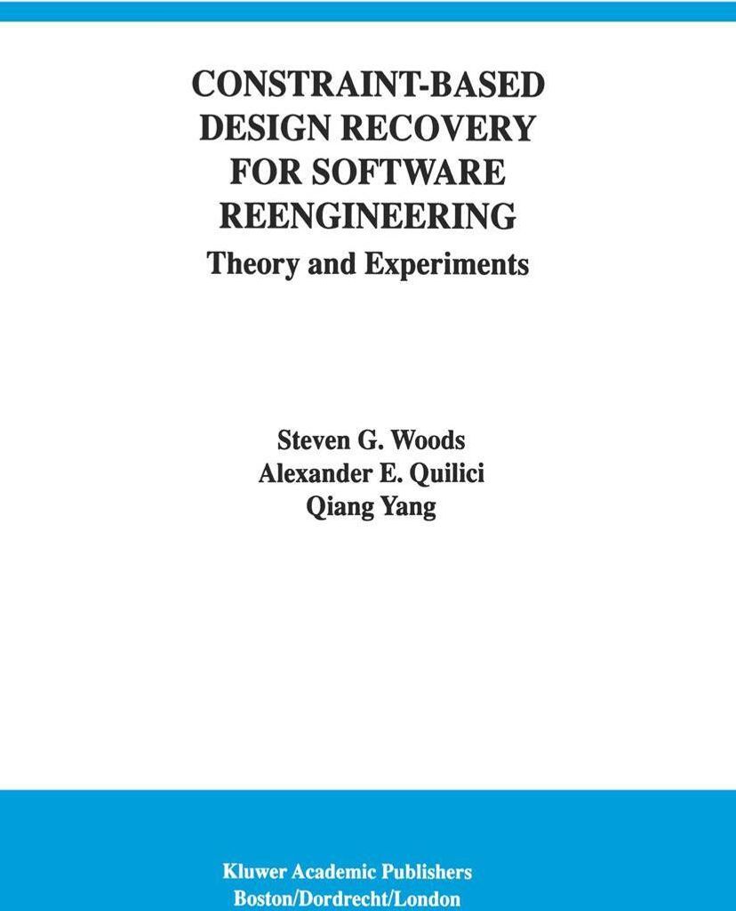 Constraint-Based Design Recovery for Software Reengineering