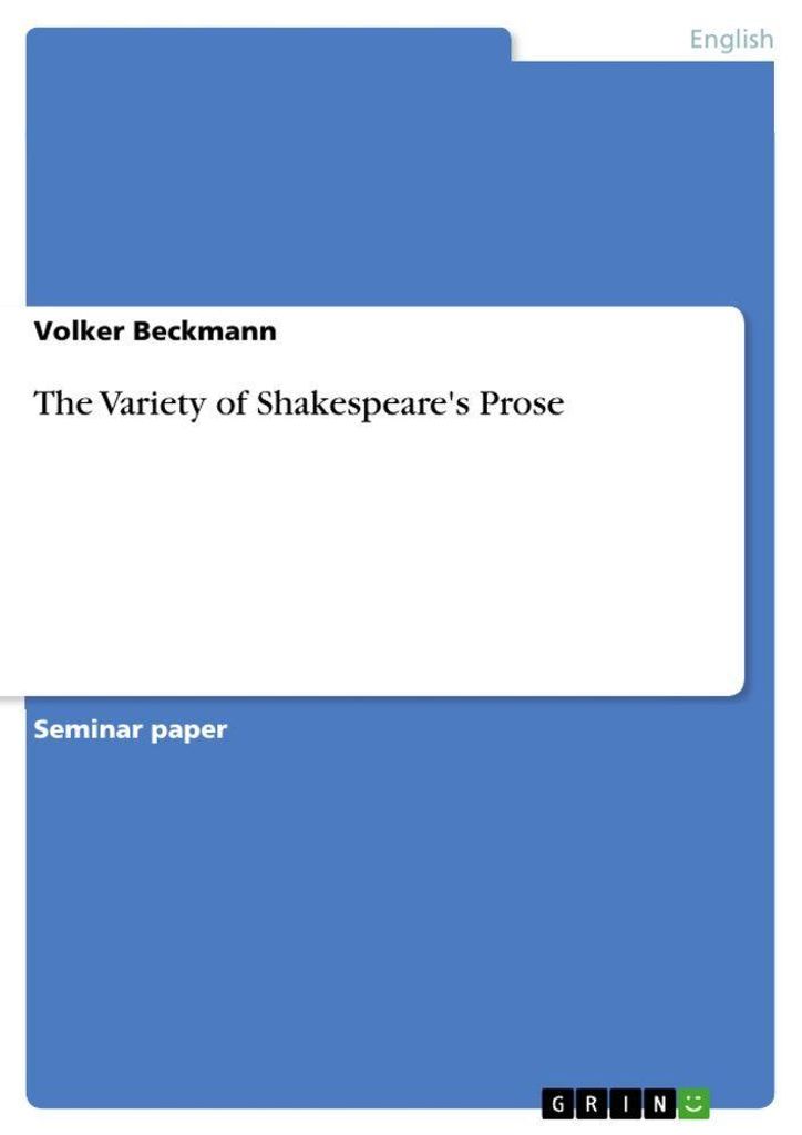 The Variety of Shakespeare's Prose