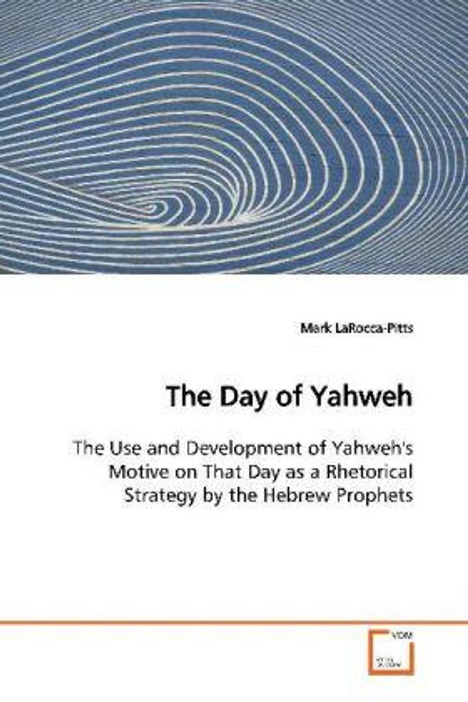 LaRocca-Pitts, M: The Day of Yahweh