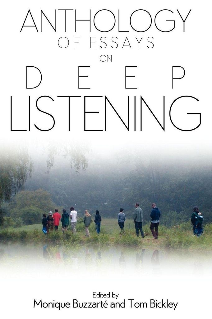 Anthology of Essays on Deep Listening